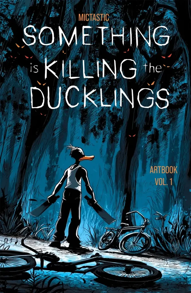 Mictastic Artbook Vol. 1 (Something Is Killing the Ducklings Homage)